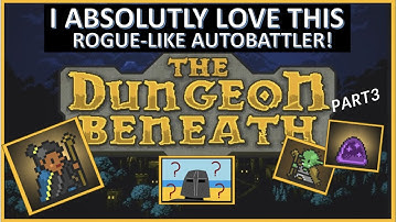 "The Dungeon Beneath" final floor, good luck little party!  (S tier Rogue-like,  Autobattler).