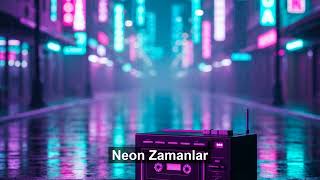 Melodi Atölyesi - 1985In Neon Rüyası Zamanda Yolculuk