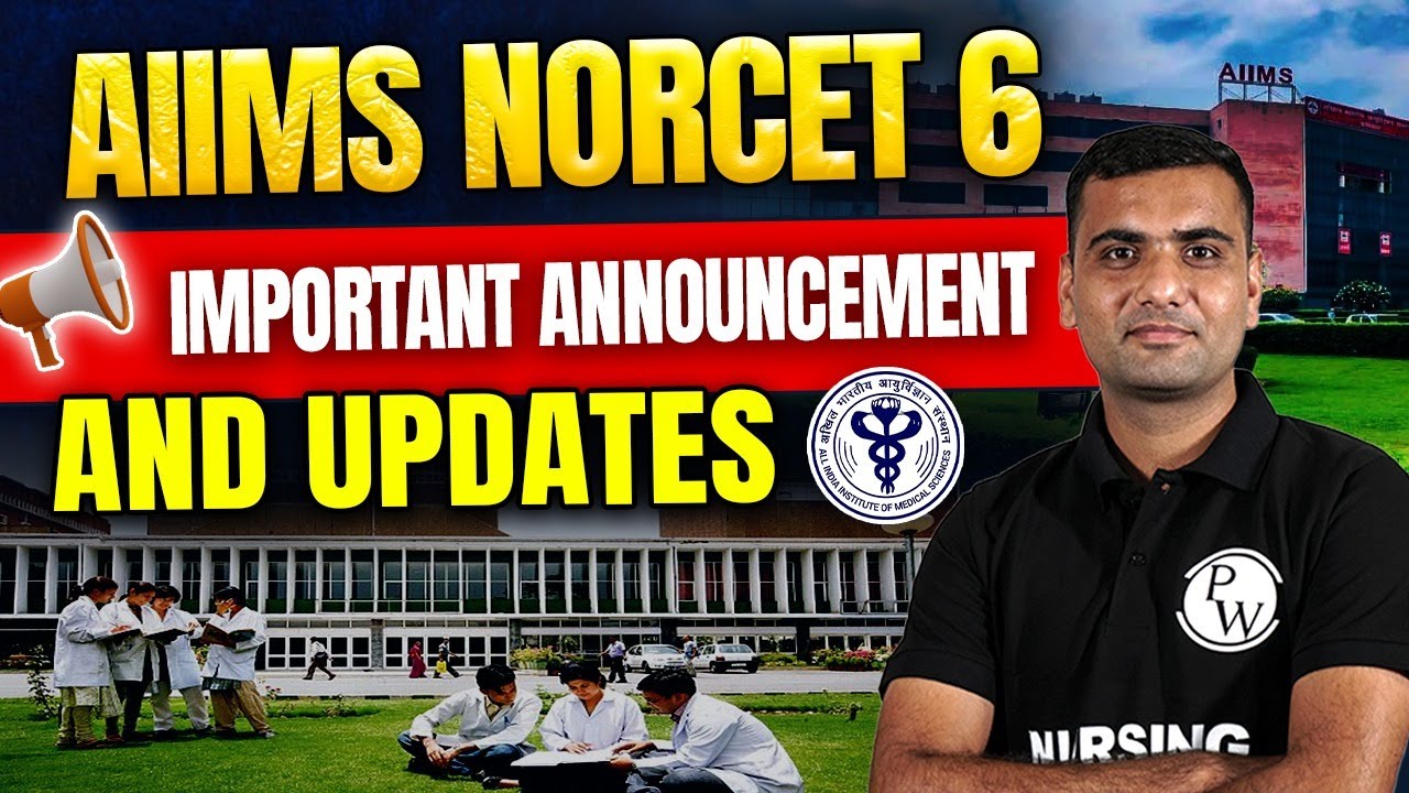 AIIMS NORCET 6 | Important Announcement and Updates | NORCET 6 ...