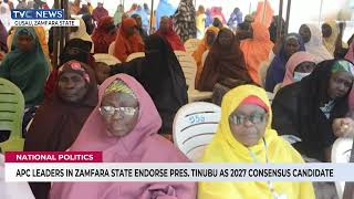 APC Leaders In Zamfara State Endorse Pres Tinubu As 2027 Consensus Candidate