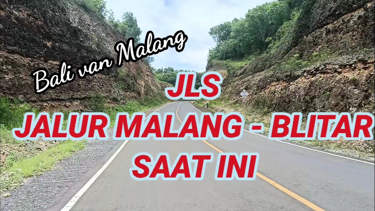 Jalur Malang - Blitar JLS  MALANG saat ini#malangblitar