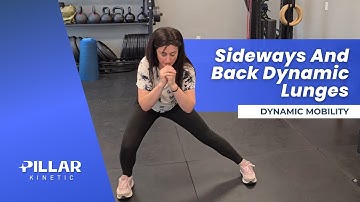 Sideways and Back Dynamic Lunges | Dynamic Mobility