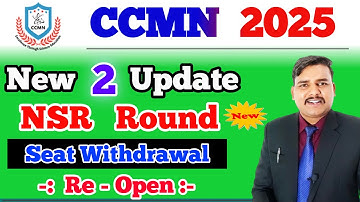2 New Update for CCMN Counselling 2025 | CCMN 2025 National Spot Round 2025