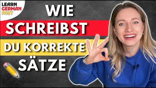 Richtig SCHREIBEN✏️ - DEUTSCHE SÄTZE (einfach erklärt) - 🇩🇪 Learn German Fast
