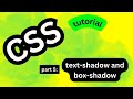 CSS part #5: text shadow and box shadow in css