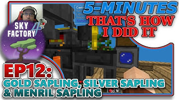[SKYFACTORY 4] EP12 - GOLD SAPLING, SILVER SAPLING & MENRIL SAPLING (HELP/TUTORIAL)