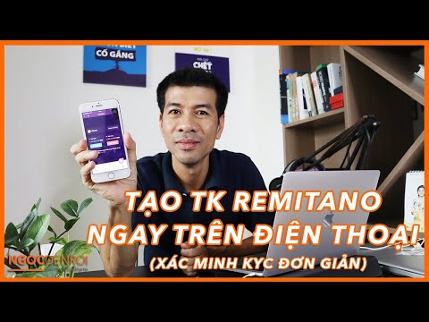 Video Hướng dẫn cách đăng ký tài khoản Remitano trên điện... - youtube