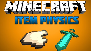 [MINECRAFT MOD SHOWCASE] -  Item Physics Mod