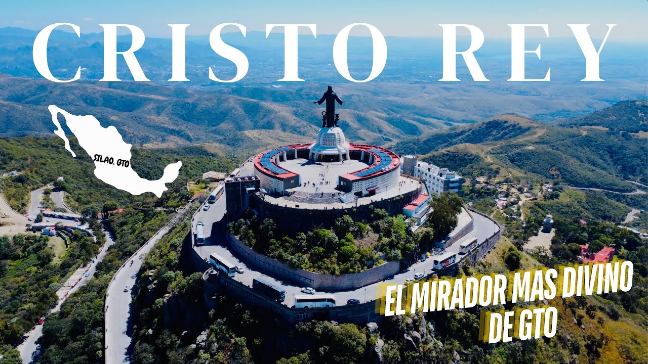 ¿Por qué todos hablan del Cerro del Cubilete?|La historia detrás del Cristo Rey más famoso de México