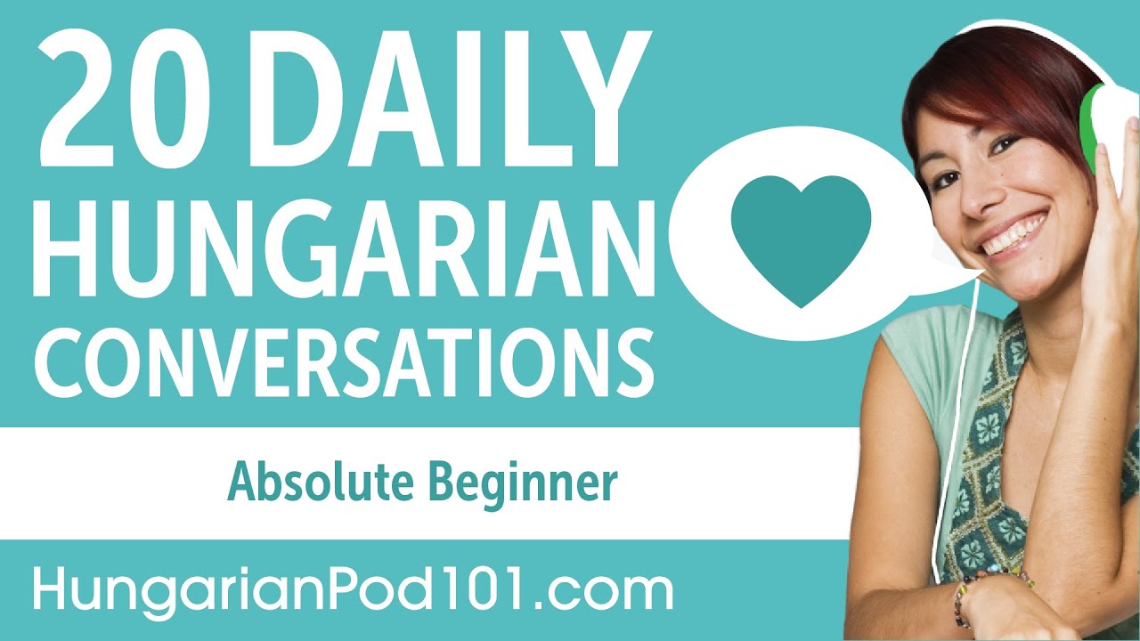 ⁣20 Daily Hungarian Conversations - Hungarian Practice for Absolute Beginners