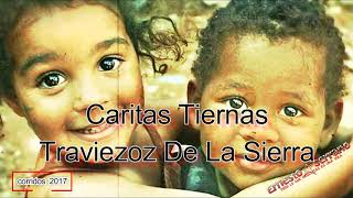 Caritas tiernas   traviezoz de la zierra