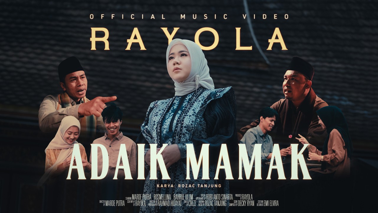 Rayola - Adaik Mamak (Official Music Video)