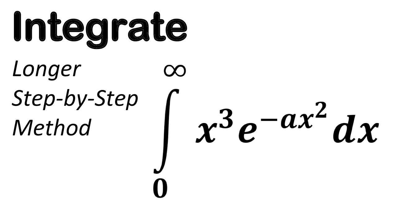 Integral Of X 3e ax 2 From 0 To Infinity YouTube integral-of-x-3e-ax-2-from-0-to-infinity-youtube
