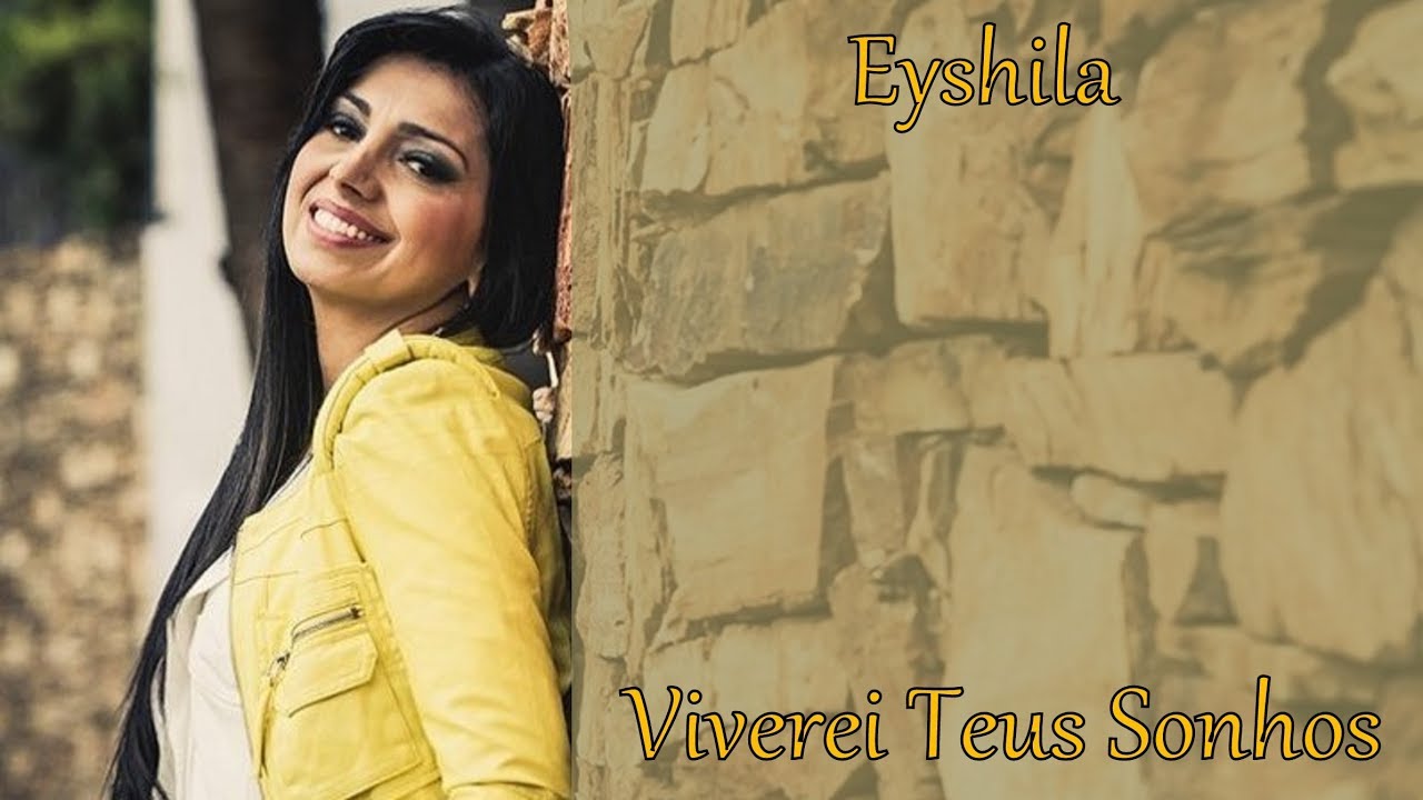 viverei teus sonhos eyshila viverei teus sonhos eyshila