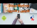 حركات مونتاج - كيف تعمل ستوب موشن بالهاتف
