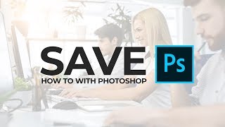 How To Save A File In Photoshop