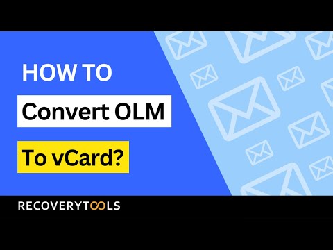 How to Convert OLM to vCard | OLM to vCard Converter | Export OLM Files to vCard