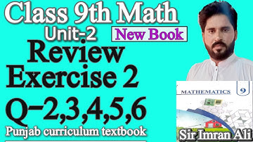 Class 9th Math New Book Review Exercise 2 Q2,3,4,5,6-Review Exercise 2-9th Maths-9th Maths New Book