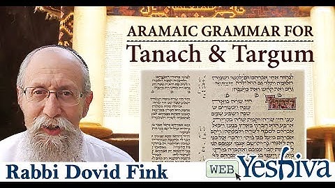 Aramaic Grammar for Tanach & Targum Part 1