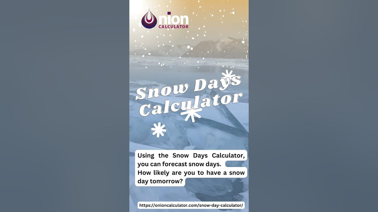 Using the Snow Days Calculator, you can forecast snow days. SnowDay