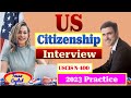 Full U.S Citizenship Interview &amp; Test | Real USCIS Questions 2023 New | N-400 Parts 1-12 Q&amp;A, Civics