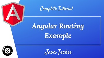 Angular 8 : Routing Complete tutorial | Example | Java Techie