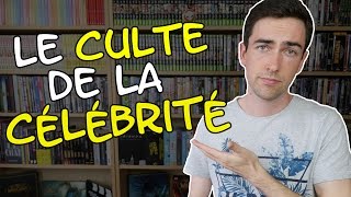 Le culte de la célébrité