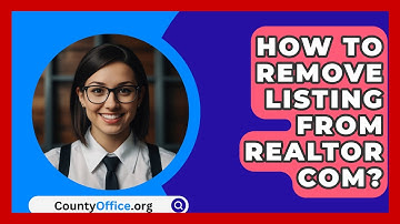 How To Remove Listing From Realtor Com? - CountyOffice.org