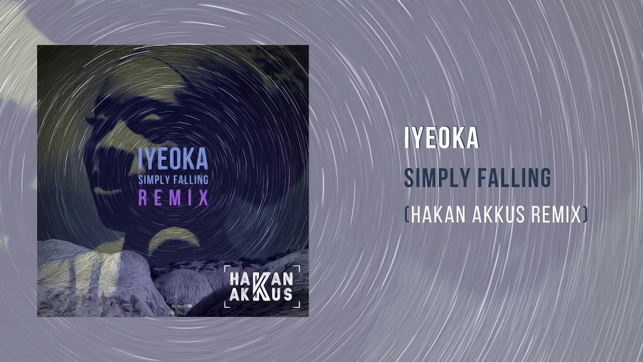 Песня симпли. Simply Falling Iyeoka. Fallin ремикс. Simply Falling (Dogus Cabakcor Extended Mix) Iyeoka. Simply Falling Ииока Окоаво.