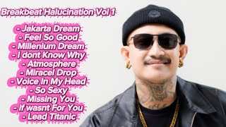 Breakbeat Hallucinations,Nostalgia Full Bass VOL 1