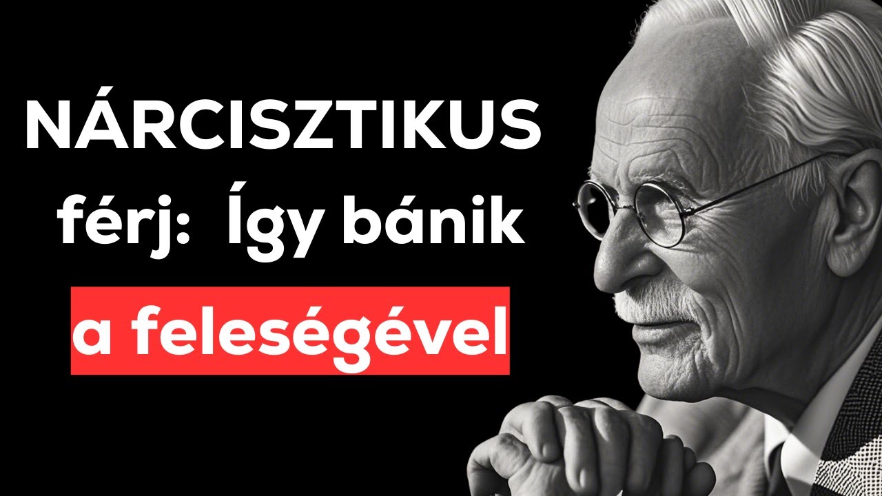 10 brutális módszer, ahogy egy NÁRCISZTIKUS férj bánik a feleségével - Carl Jung Eredeti