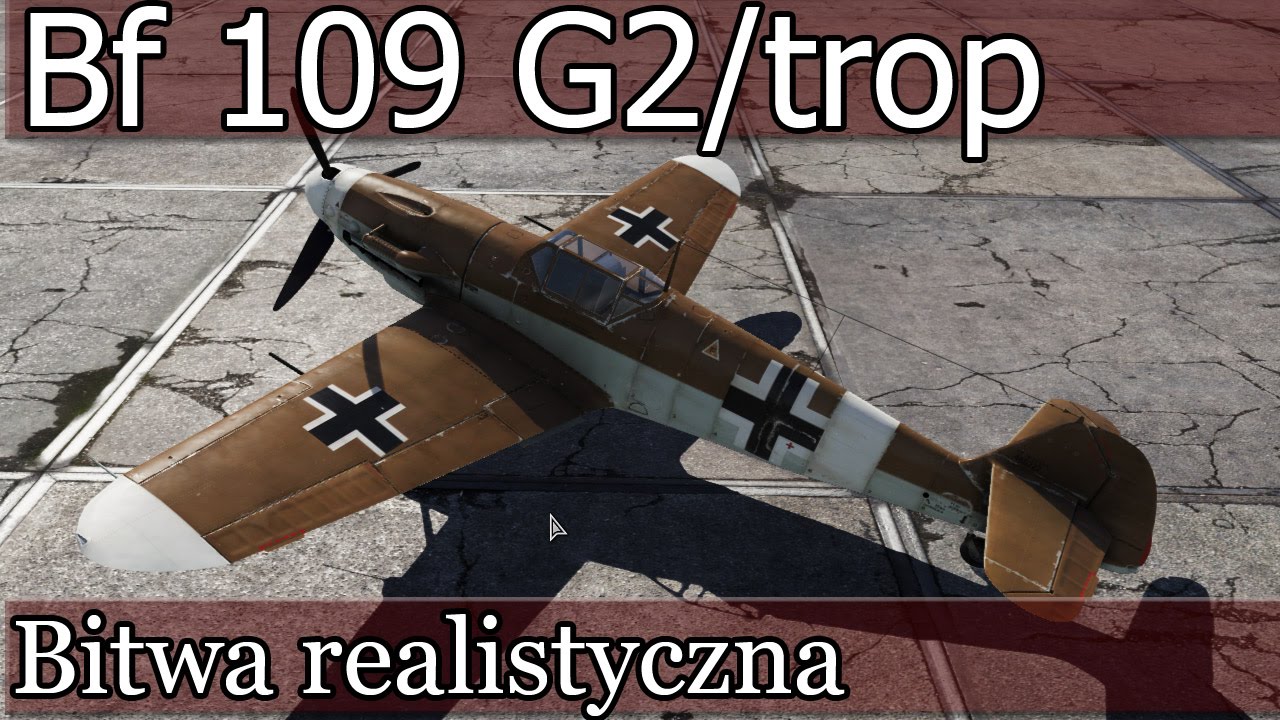 War Thunder Bf 109 G2 Trop