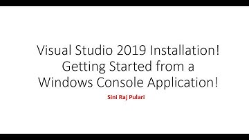 Visual Studio 2019 installation and Getting started