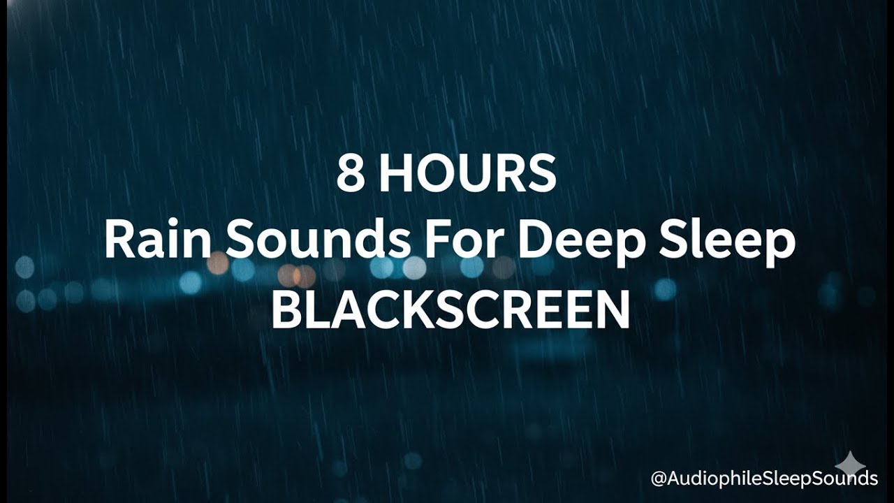 8 Hours - Rain Sounds for Deep Sleep & Relaxation - YouTube