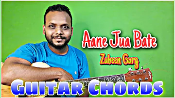 Aane Jua Bate - Guitar Chords || Zubeen Garg || Cover By Saurav D Jyoti || Assamese Song