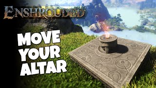 ENSHROUDED  Moving your Flame Altar (Without losing your base)