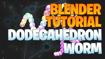 Blender tutorial - Dodecahedron worm