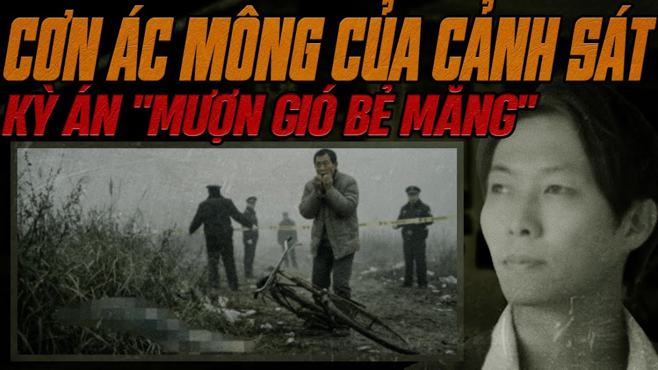 Kỳ Án Trung Quốc: Những Vụ ÁN Được Báo Trước & Sự Bất Lực Của Cảnh Sát.