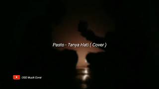 Story WA | Ryan Feat Pramudito ( Pasto-Tanya Hati Cover )