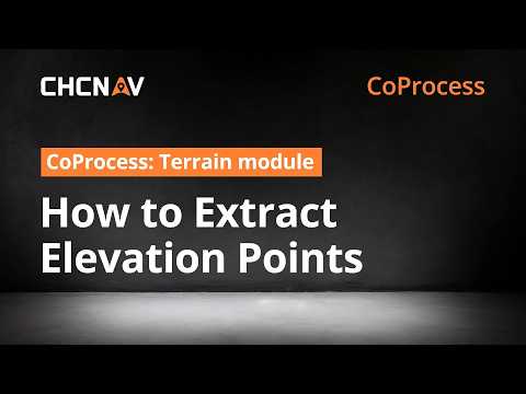 CoProcess Terrain | Extract Elevation Points | CHCNAV