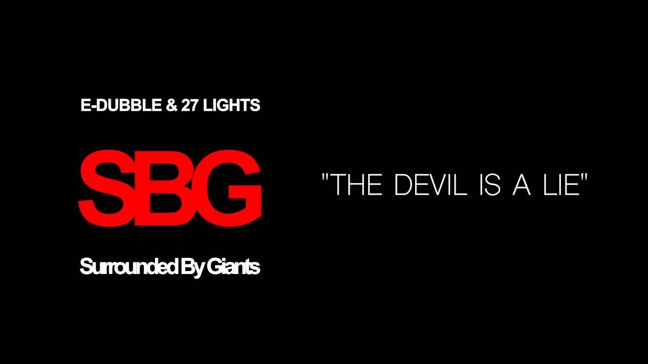 Devil is a lie mixed. Devil is a lie mixed