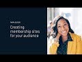 Maya Elious | Creating Membership Sites for your Audience