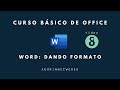 CURSO BÁSICO DE OFFICE 2021 | WORD: APLICANDO FORMATO