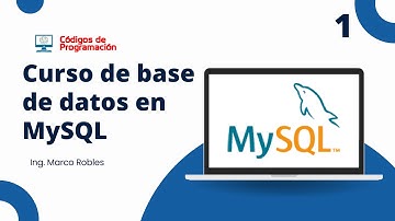 Curso MySQL 1: Introducción a Bases de Datos