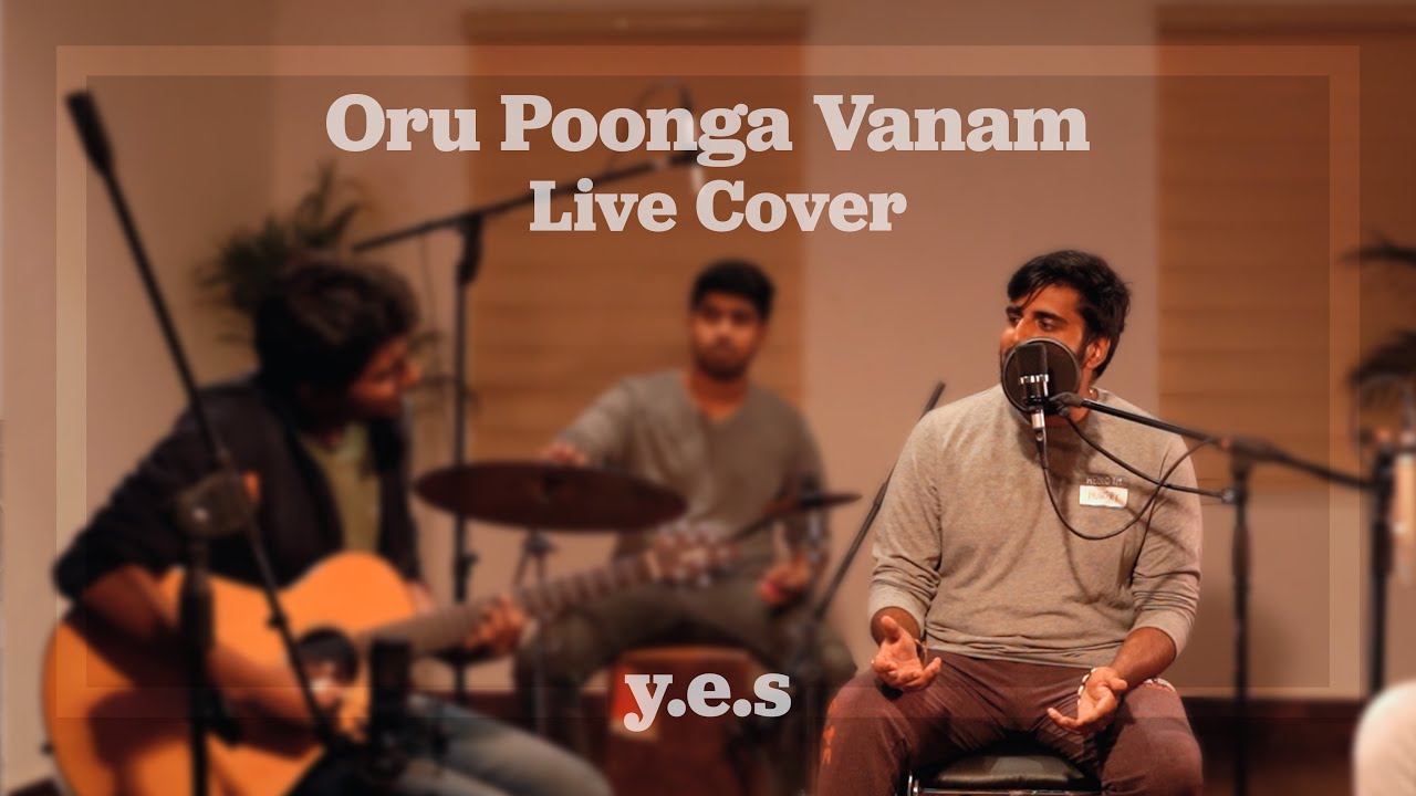 Oru Poonga Vanam Live Cover  Ilaiyaraaja  yes sessions ft Keshav Vinod
