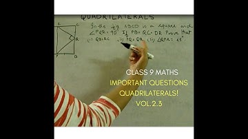 Important Questions -  Quadrilaterals  | Class 9 Mathematics (VOL 2.3)