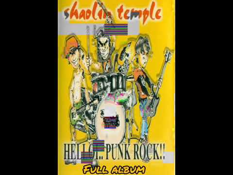Shaolin temple - FULL ALBUM [Helloi punk rock!!!]