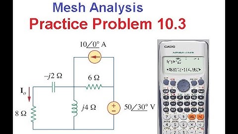 | Mesh Analysis || Practice Problem 10.3 || Using Calculator in Complex mode || ENA 10.3 (1)(E)(A) |