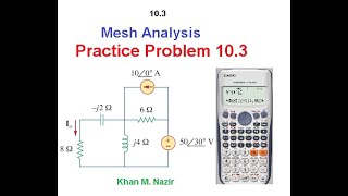 (English)ENA || Mesh Analysis || Practice Problem 10.3 || Using Calculator in Complex mode