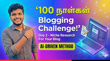 Day 2🔥 Blogging Tamil 🔥Create FREE BLOG & Earn Money Online | What is Blog ? Blogging ? Blogger ?